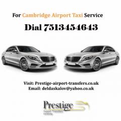 Looking for Cambridge Airport Taxis Dial 7513454643