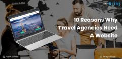 10 Reasons Why Travel Agencies Need A Website