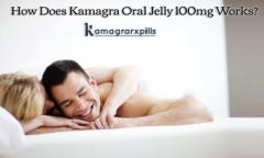 How Does Kamagra Oral Jelly 100Mg Works