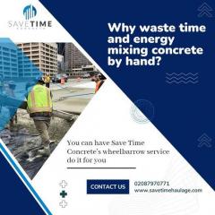 Save Time Concretes Wheel Barrow Service