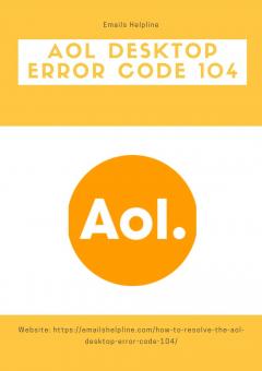 Aol Desktop Error Code 104 - Emails Helpline
