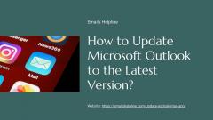 How To Update Microsoft Outlook To The Latest Ve