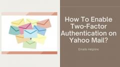 How To Enable Two-Factor Authentication On Yahoo