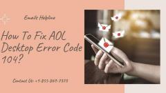 How To Fix Aol Desktop Error Code 104