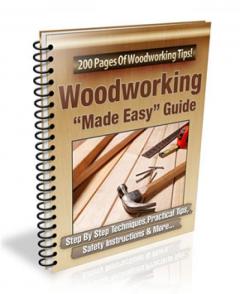 WOODWORKING MADE EASY GUIDE