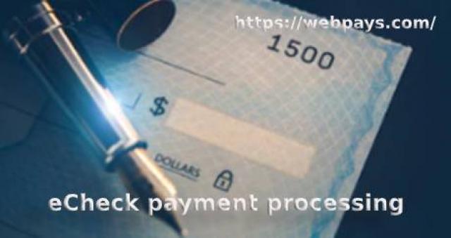 ECheck Payment Processing - An Easy Way Of Accepting | Camberley ...