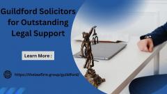 Guildford Solicitors For Outstanding Legal Suppo
