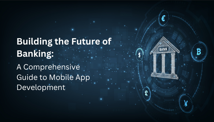 Building the Future of Banking A Comprehensive Guide to Mobile App 2 Image