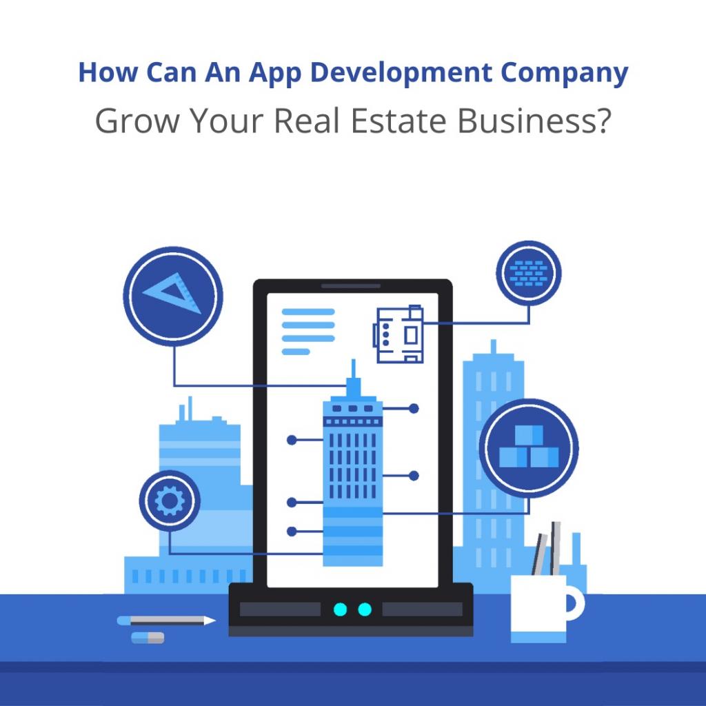 How can an app development company grow your real estate business 2 Image