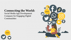 Connecting The World Social Media App Developmen