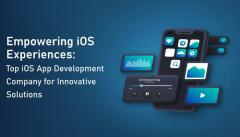 Empowering Ios Experiences Top Ios App Developme