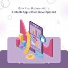 Grow Your Business With A Fintech Application De