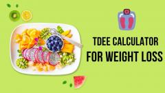 Tdee Calculator For Weight Loss