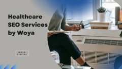 Healthcare Seo Services By Woya  Boost Your Prac