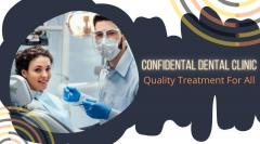 Confidental Dental Clinic  Quality Treatment For