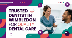Trusted Dentist In Wimbledon For Quality Dental 