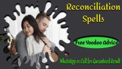 Reconciliation Spells By Free Of Cost Voodoo Spe