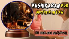 Vashikaran For Mother In Law  Spell To Control S