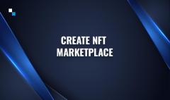 Create Own Nft Marketplace With Antier Solutions