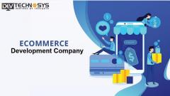 Best Ecommerce Development Company - Dev Technos