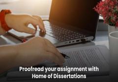 Proofread Your Assignment With Home Of Dissertat
