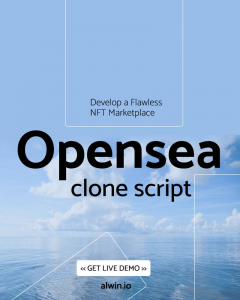 Opensea Clone Script To Launch Nft Marketplace L