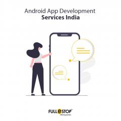 Best Android App Development Company In India An