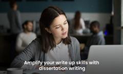 Amplify Your Write Up Skills With Dissertation W