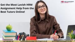 Get The Most Lavish Hrm Assignment Help From The