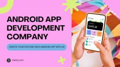 Android App Development Company