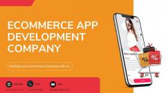 Ecommerce App Development Company