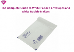 The Complete Guide To White Padded Envelopes And