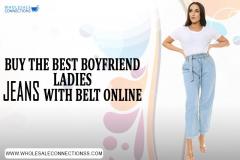 Buy The Best Wholesale Boyfriend Ladies Jeans Wi