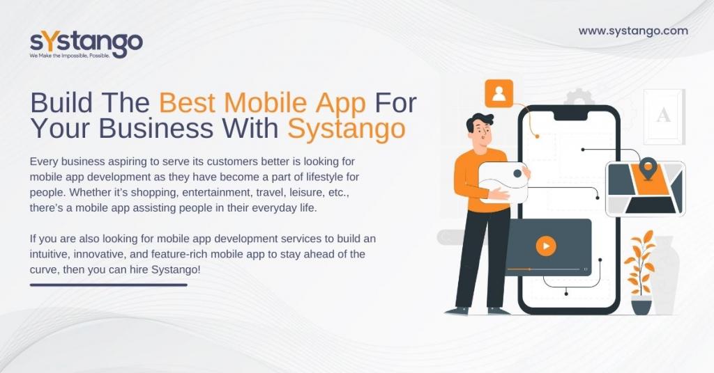Build The Best Mobile App For Your Business With Systango 2 Image