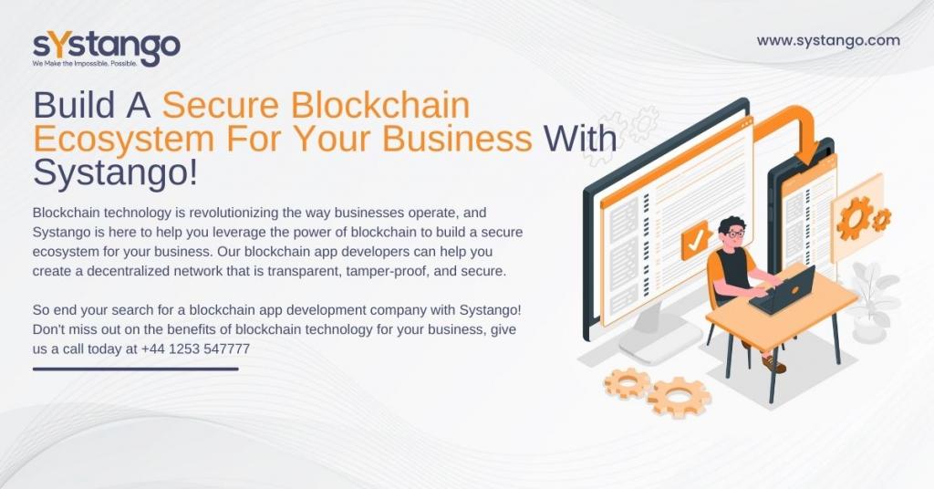 Build A Secure Blockchain Ecosystem For Your Business With Systango 2 Image