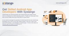 Get Skilled Android App Developers With Systango