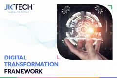 Digital Transformation Framework - Jk Tech