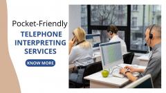 Pocket-Friendly Telephone Interpreting Services