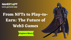 From Nfts To Play-To-Earn The Future Of Web3 Gam