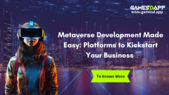 Metaverse Development Made Easy Platforms To Kic