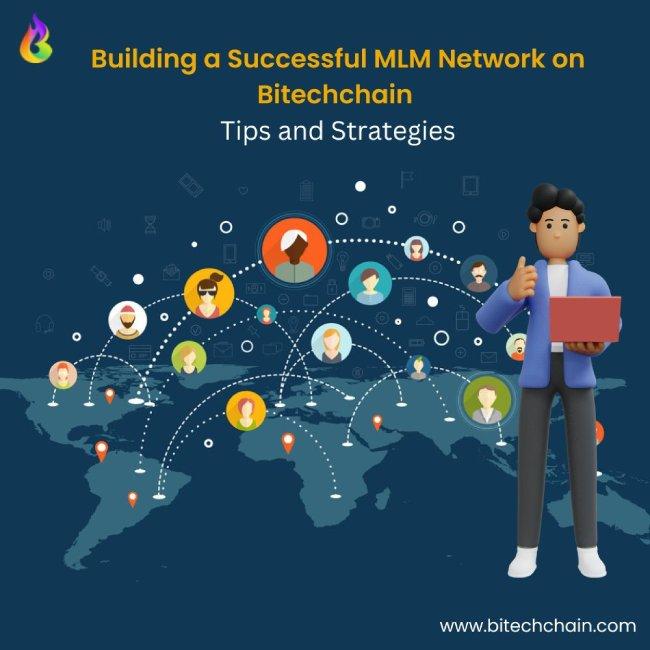 Building a Successful MLM Network on Bitechchain Tips and Strategies 2 Image