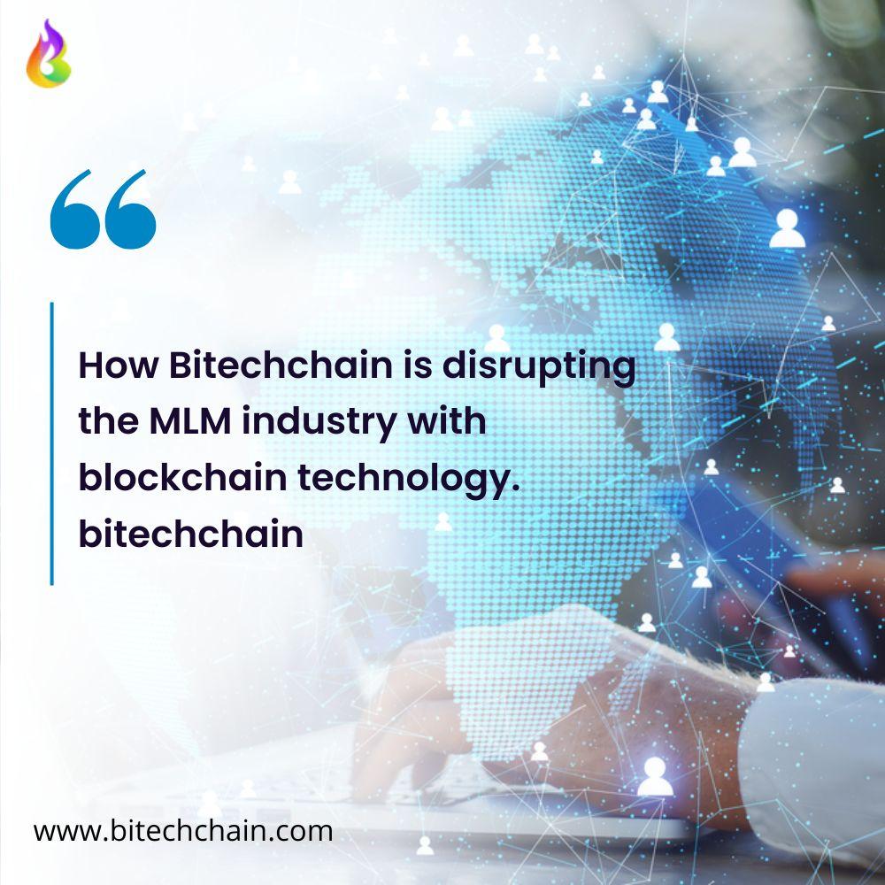 How Bitechchain is disrupting the MLM industry with blockchain technol 2 Image