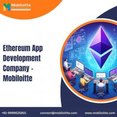 Ethereum App Development Company - Mobiloitte