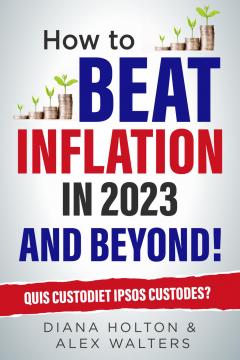 How To Beat Inflation In 2023 And Beyond