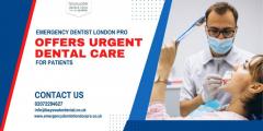 Emergency Dentist London Pro Offers Urgent Denta