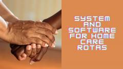 System And Software For Home Care Rotas