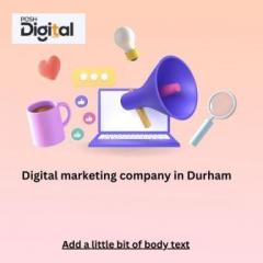 Digital Marketing Company In Durham