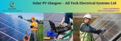 Harness The Power Of The Sun Solar Pv In Glasgow