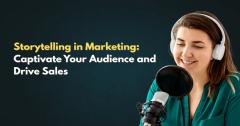 Storytelling In Marketing To Engage Audiences An