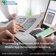 Empowering Businesses With Innovative Mobile App